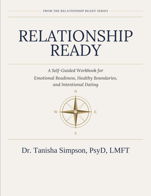 Relationship Ready: A Self-Guided Workbook for Emotional Readiness