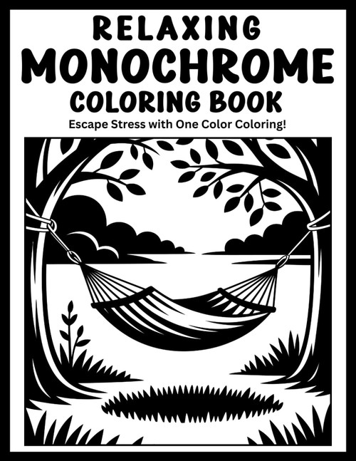 Relaxing Monochrome Coloring Book