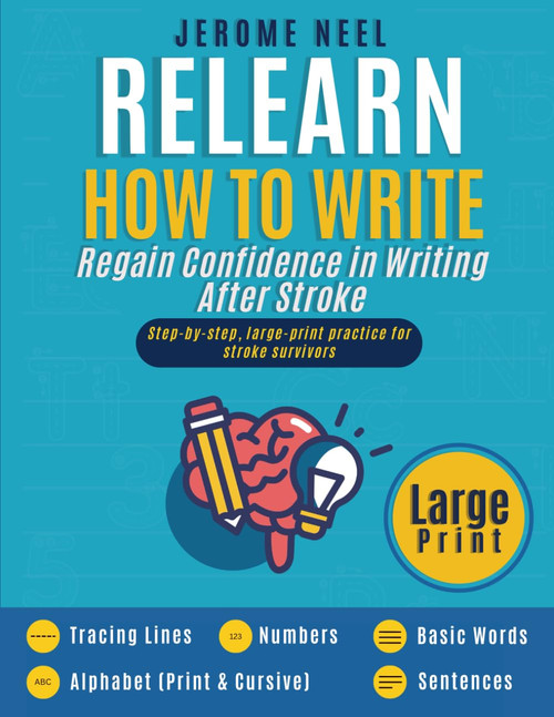 Relearn How To Write (Large Print) Stroke Recovery Handwriting Workbook for Adults – Lines