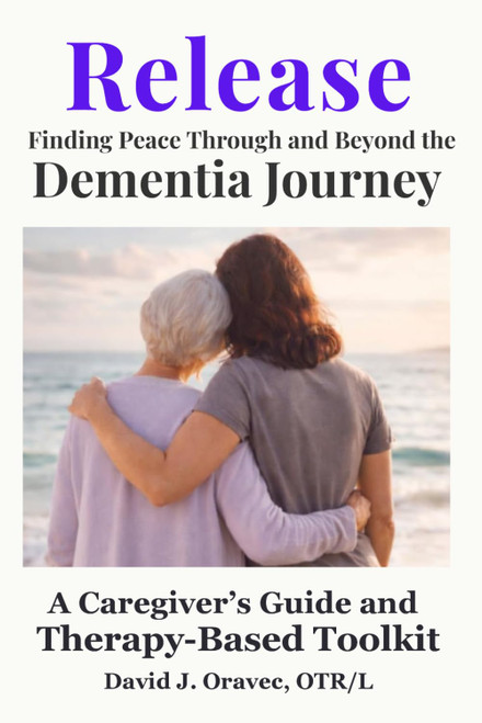 Release: Finding Peace Through and Beyond the Dementia Journey