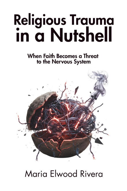 Religious Trauma in a Nutshell: When Faith Becomes a Threat to the