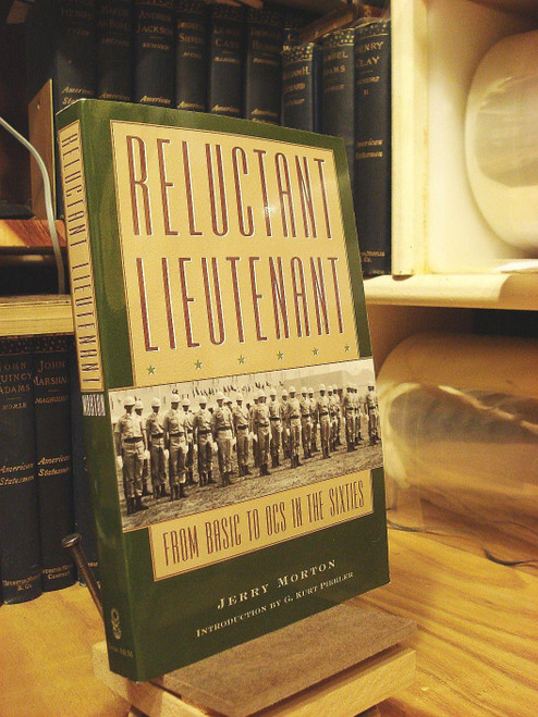 Reluctant Lieutenant: From Basic to OCS in the Sixties (Volume 94)