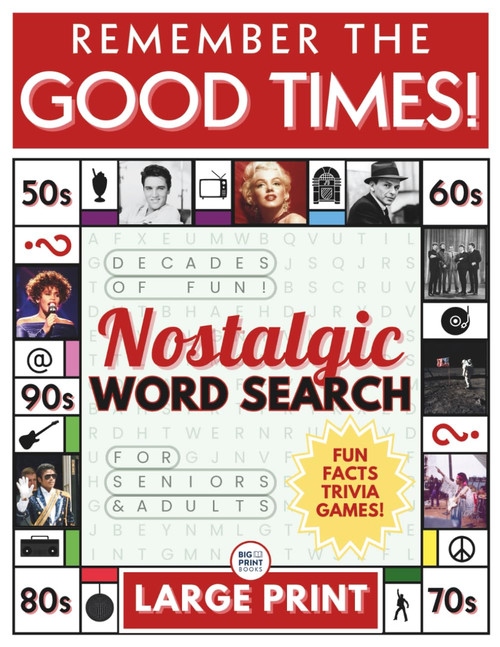 Remember the Good Times! Large Print Word Search Book for Adults