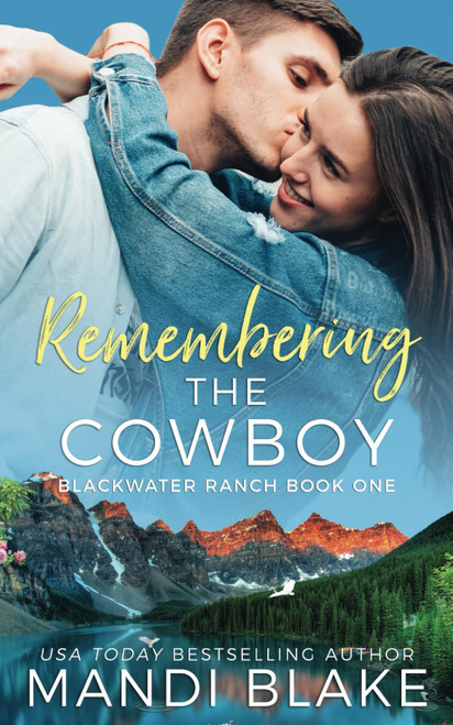 Remembering the Cowboy: A Contemporary Christian Romance