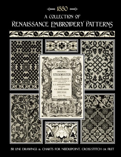 Renaissance Embroidery Patterns: 50 Designs from 16th Century Sources