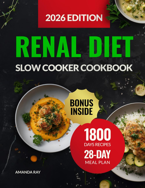 Renal Diet Slow Cooker Cookbook: The Ultimate Guide with 1800 Days of