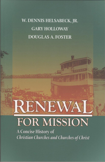 Renewal for Mission: A Concise History of Christian Churches and Churches