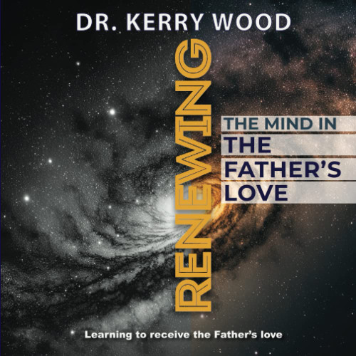 Renewing the Mind in the Father's Love
