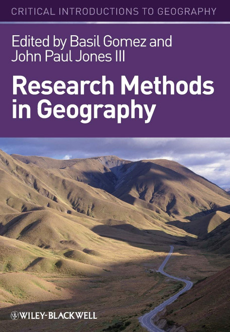 Research Methods in Geography: A Critical Introduction