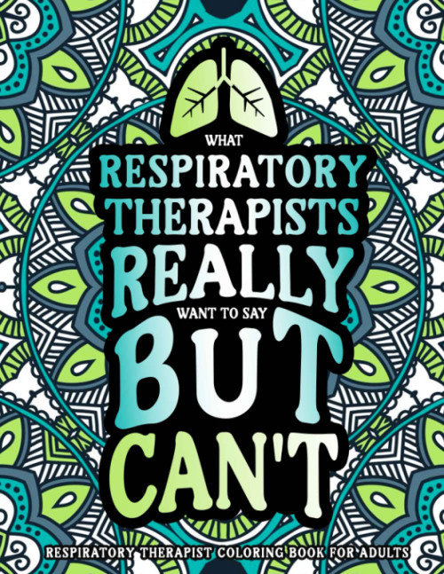 Respiratory Therapist Coloring Book for Adults