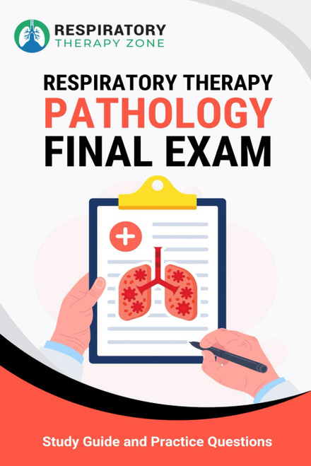 Respiratory Therapy Pathology Final Exam