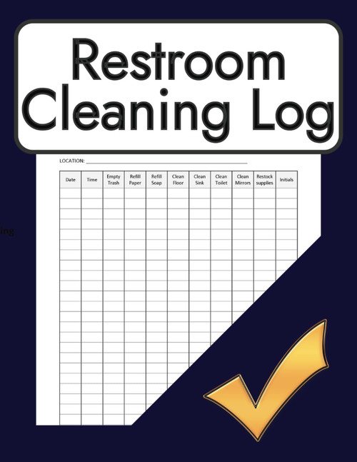 Restroom Cleaning Log: Bathroom Daily Schedule and Checklist For Home