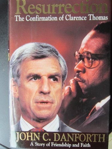 Resurrection: The Confirmation of Clarence Thomas