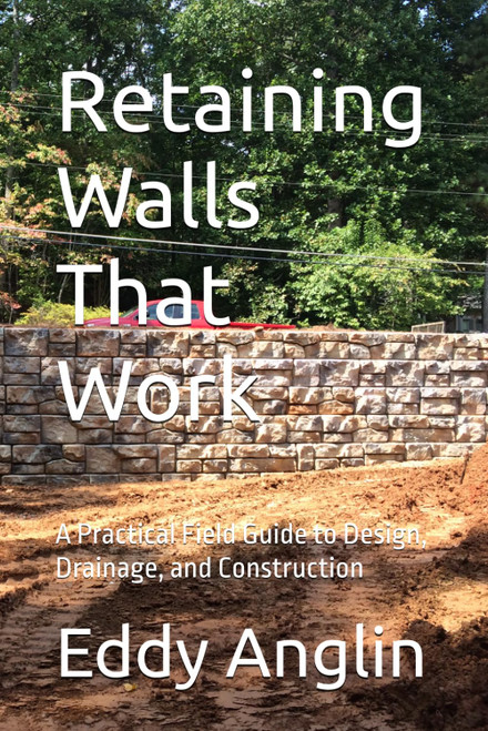 Retaining Walls That Work: Design, Drainage, and Construction Methods