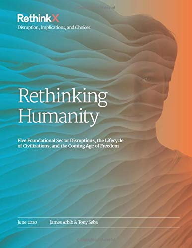 Rethinking Humanity: Five Foundational Sector Disruptions