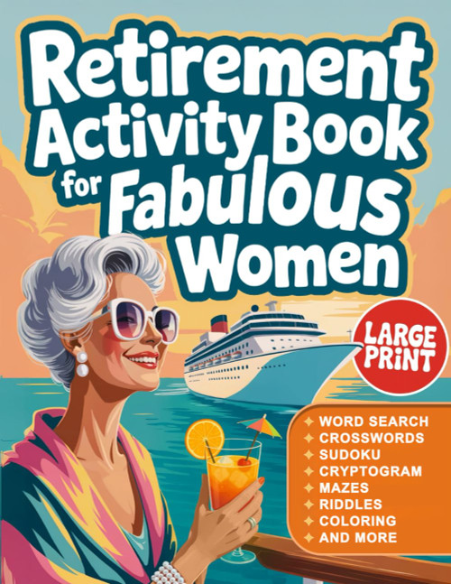 Retirement Activity Book for Fabulous Women: A Fun
