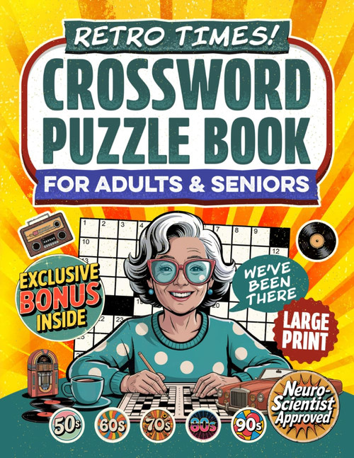Retro Times! Crossword Puzzle Book For Adults & Seniors
