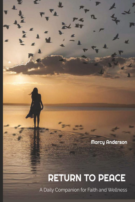 Return to Peace: A Daily Companion for Faith and Wellness: Finding God