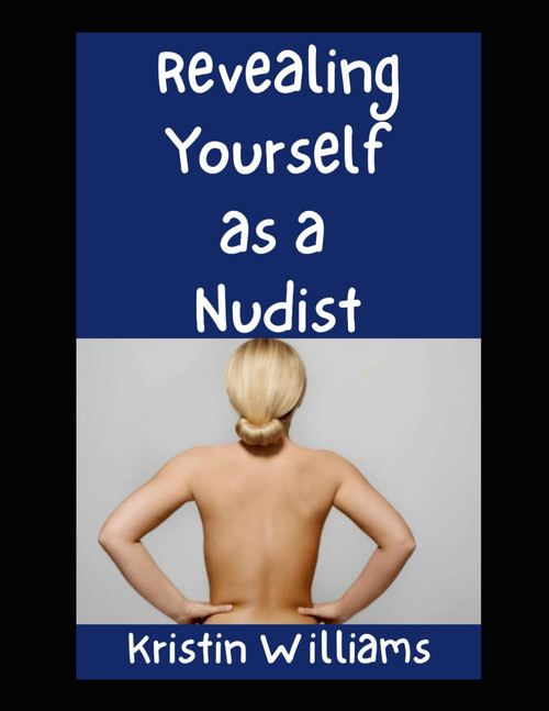 Revealing Yourself as a Nudist: The Beginner's Guide To Coming Out As a