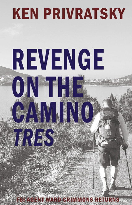 Revenge on the Camino Tres (The Camino Trilogy)