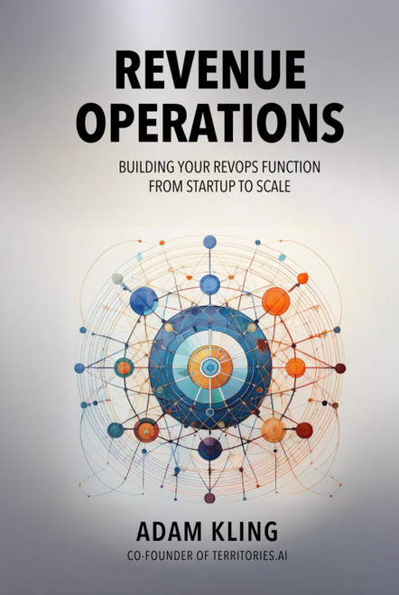 Revenue Operations: Building Your RevOps Function From Startup to Scale