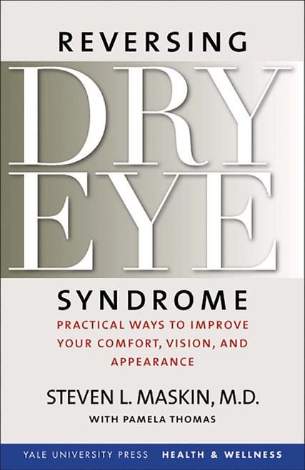 Reversing Dry Eye Syndrome: Practical Ways to Improve Your Comfort