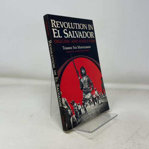 Revolution In El Salvador: Origins And Evolution