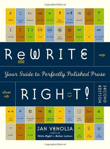 Rewrite Right!: Your Guide to Perfectly Polished Prose: