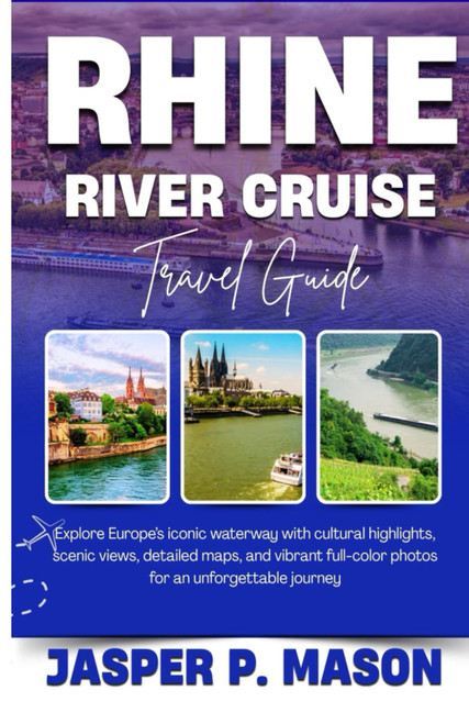 RHINE RIVER CRUISE TRAVEL GUIDE 2025-2026