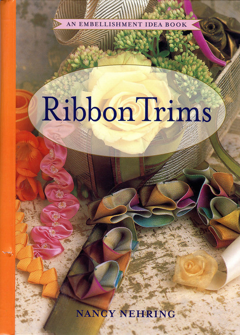 Ribbon Trims: An Embellishment Idea Book