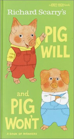 Richard Scarry's Pig Will and Pig Won't