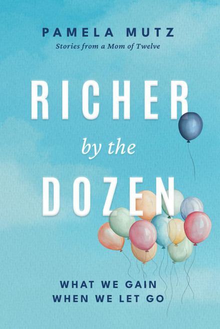 Richer by the Dozen: What We Gain When We Let Go
