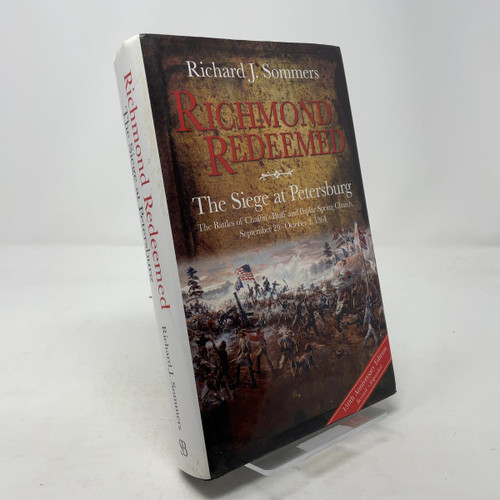 Richmond Redeemed: The Siege at Petersburg