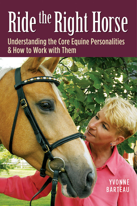 Ride the Right Horse: Understanding the Core Equine Personalities & How