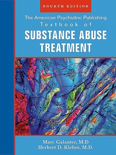 American Psychiatric Publishing Textbook Of Substance Abuse Treatment