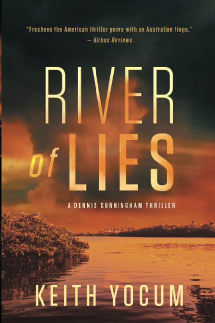 River of Lies (A Dennis Cunningham thriller)