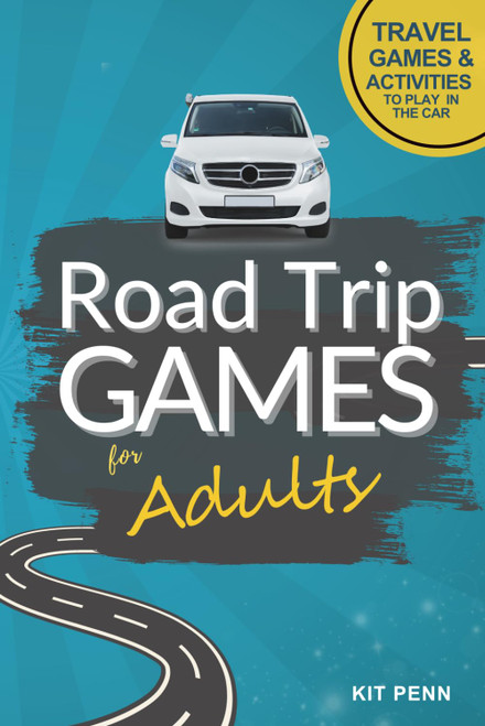 Road Trip Games for Adults: Travel Games and Activities to Play Together