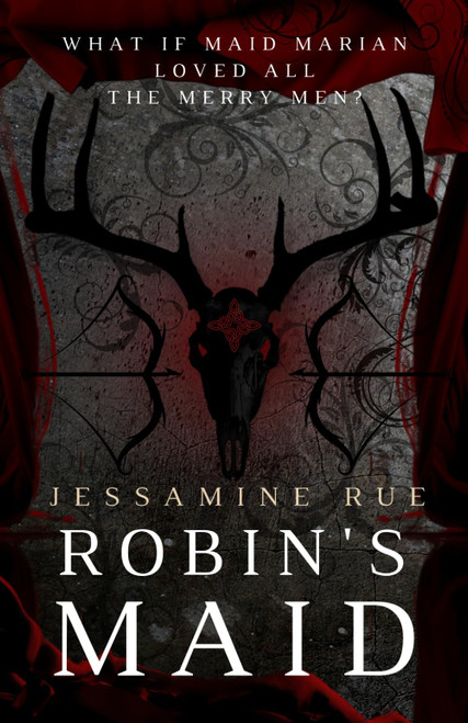 Robin's Maid: A Dark "Why Choose" MMM+F Robin Hood Romance