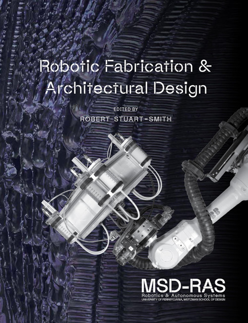 Robotic Fabrication and Architectural Design