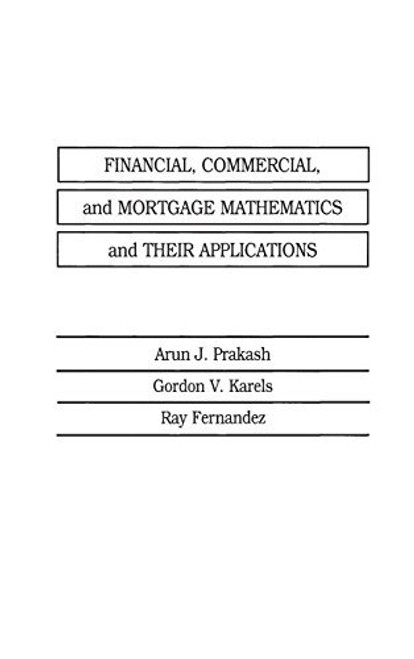 Financial Commercial And Mortgage Mathematics And Their Applications