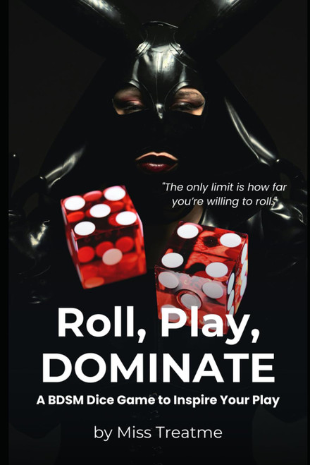 Roll, Play, Dominate: A BDSM Dice Game to Inspire Your Play