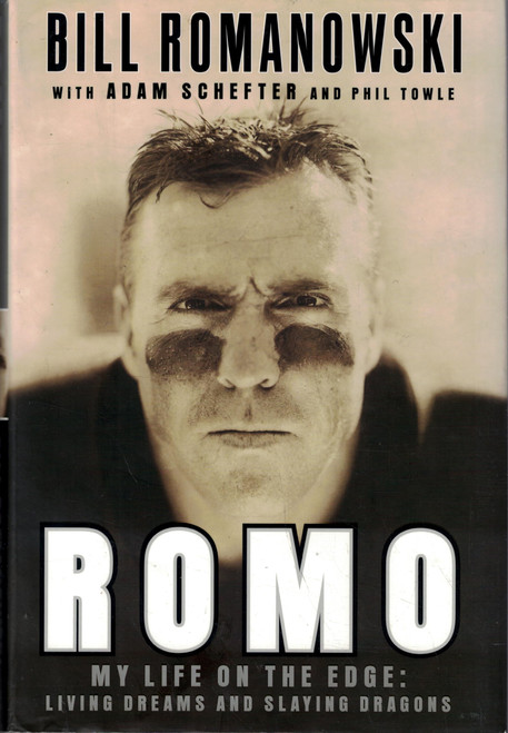 Romo: My Life on the Edge--Living Dreams and Slaying Dragons