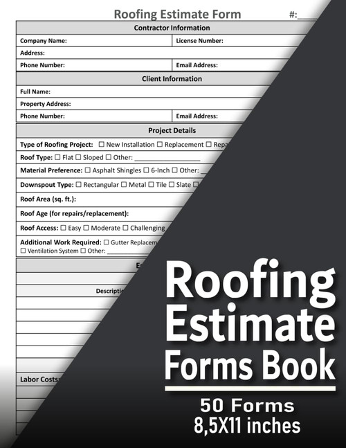Roofing Estimate Form Book: Roofing Installation & Repair Estimating