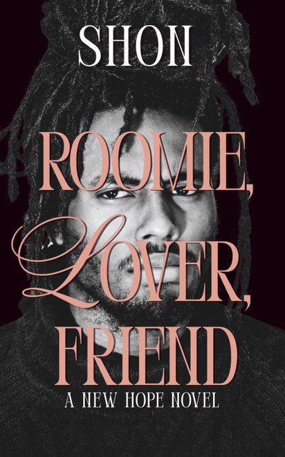 Roomie, Lover, Friend: A New Hope Novel