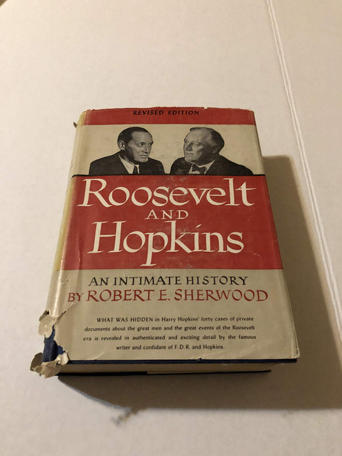 Roosevelt and Hopkins: An Intimate History