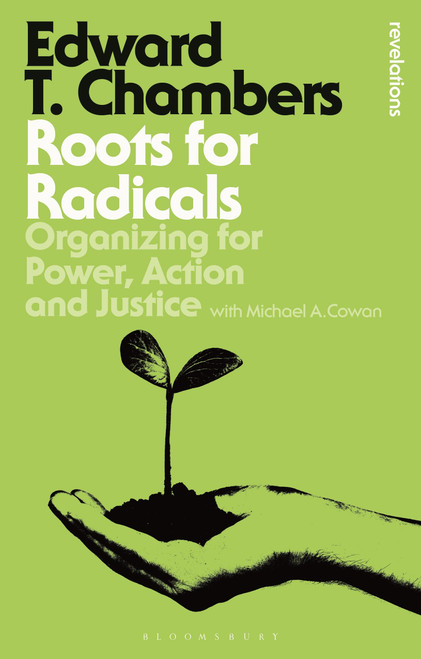 Roots for Radicals: Organizing for Power, Action, and Justice