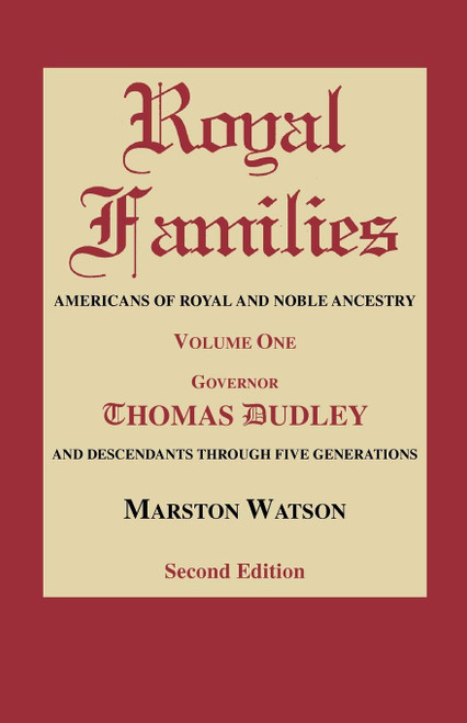 Royal Families: Americans of Royal and Noble Ancestry. Volume One