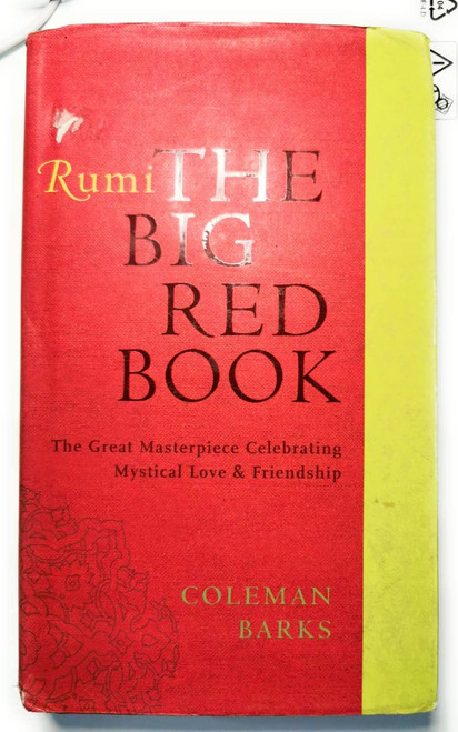 Rumi: The Big Red Book: The Great Masterpiece Celebrating Mystical Love