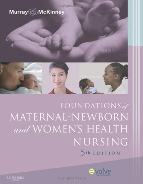 Foundations Of Maternal-Newborn And Women's Health Nursing