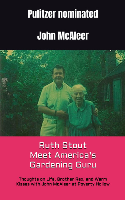 Ruth Stout Meet America's Gardening Guru: Thoughts on Life